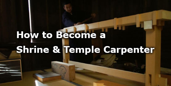 How to Become a Shrine&Temple Carpenter